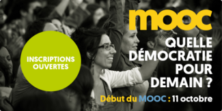 MOOC Quelle démocratie pour demain ?